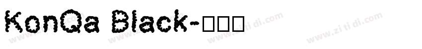KonQa Black字体转换